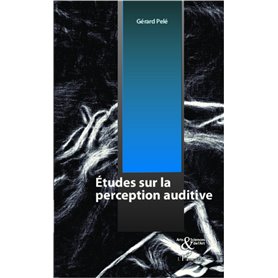 Etudes sur la perception auditive