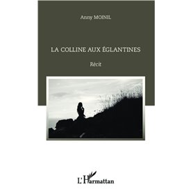 La colline aux églantines