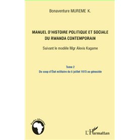 Manuel d'histoire politique et sociale du Rwanda contemporain (Tome 2)