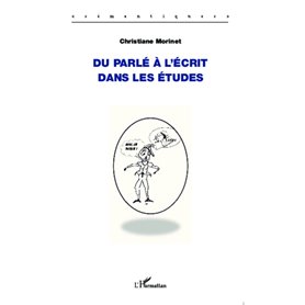 Du parlé à l'écrit dans les études