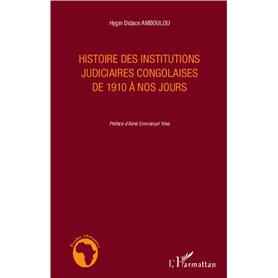 Histoire des institutions judiciaires congolaises de 1910 à nos jours