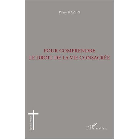 Pour comprendre le droit de la vie consacrée