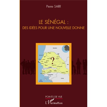 Le Sénégal : des idées pour une nouvelle donne