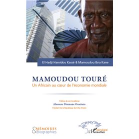 Mamoudou Touré. Un africain au coeur de l'économie mondiale