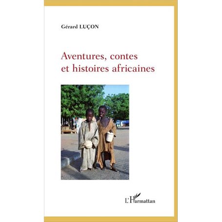 Aventures, contes et histoires africaines