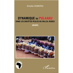 Dynamique du -em+Pulaaku-/em+ dans les sociétés peules du Dallol Bosso (Niger)