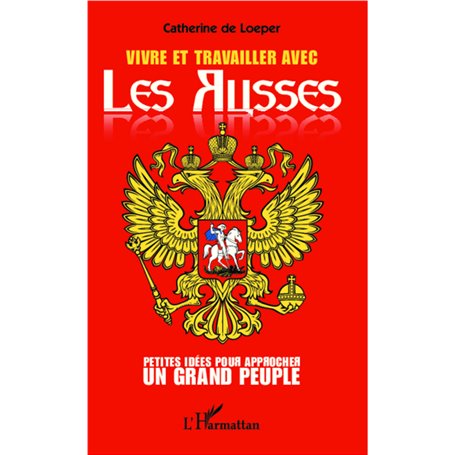 Vivre et travailler avec les Russes