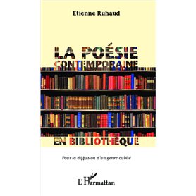 La poésie contemporaine en bibliothèque pour la diffusion d'un genre oublié