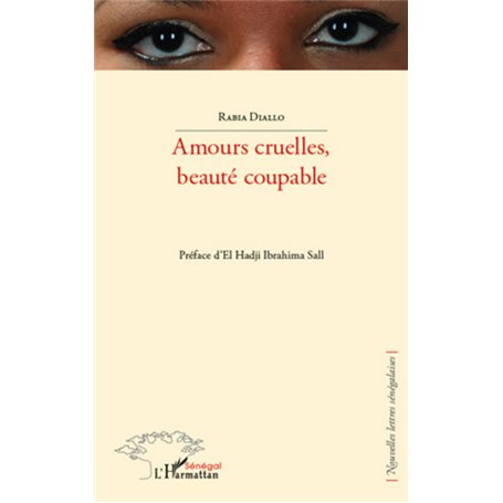 Amours cruelles, beauté coupable