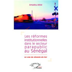 Réformes institutionnelles dans le secteur parapublic au Sénégal