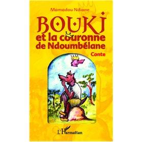 Bouki et la couronne de Ndoumbélane