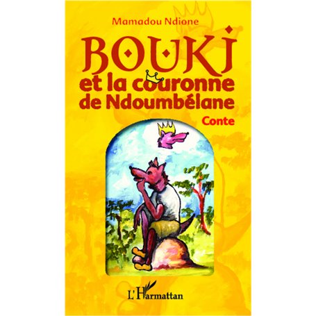 Bouki et la couronne de Ndoumbélane