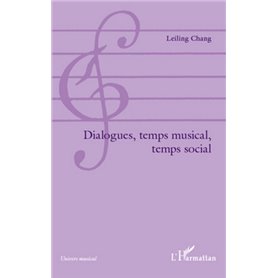 Dialogues, temps musical, temps social