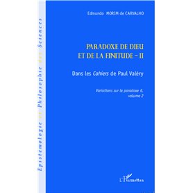 Paradoxe de dieu et de la finitude (Volume 2)