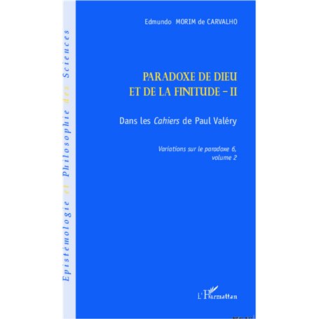 Paradoxe de dieu et de la finitude (Volume 2)