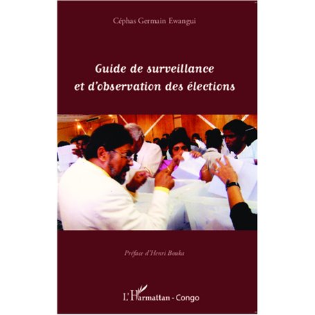 Guide de surveillance et d'observation des élections