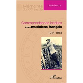 Correspondances inédites à des musiciens français