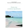 Outre-mer et devise républicaine