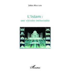 L'Islam : une victoire inéluctable