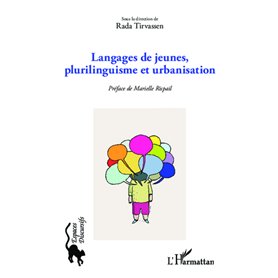 Langages de jeunes, plurilinguisme et urbanisation