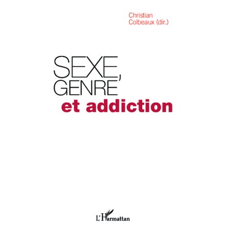 Sexe, genre et addiction