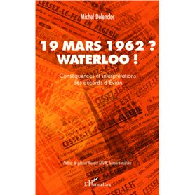 19 mars 1962 ? Waterloo !