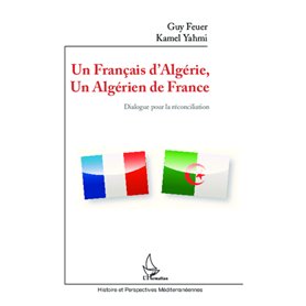 Un Français d'Algérie, un Algérien de France