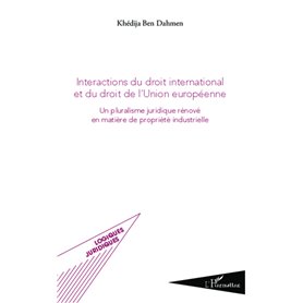 Intéractions du droit international et du droit de l'union européenne