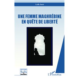 Une femme maghrébine en quête de liberté