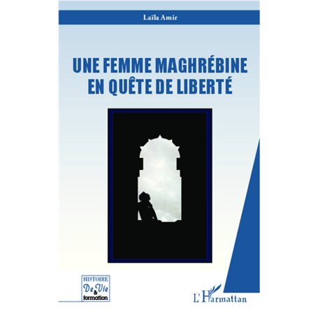 Une femme maghrébine en quête de liberté