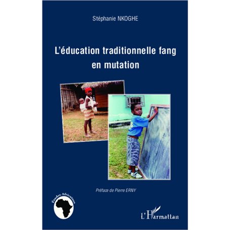 L'éducation traditionnelle fang en mutation