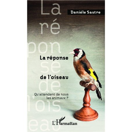 La réponse de l'oiseau