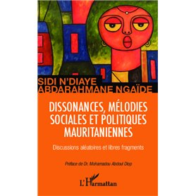 Dissonances, mélodies sociales et politiques mauritaniennes