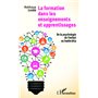 La formation dans les enseignements et apprentissages