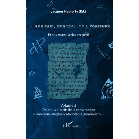 L'Afrique, berceau de l'écriture volume 2