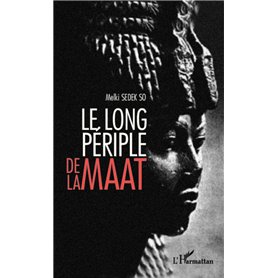 Le long périple de la Maât