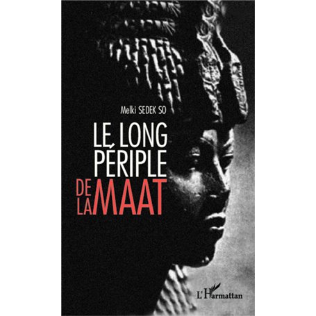 Le long périple de la Maât