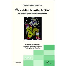 De la réalité, du mythe, de l'idéal