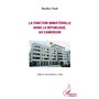 La fonction ministérielle dans la république, au Cameroun