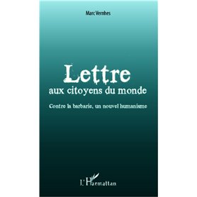 Lettre aux citoyens du monde