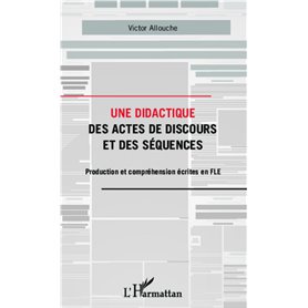 Une didactique des actes de discours et des séquences