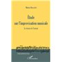 Etude sur l'improvisation musicale