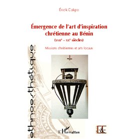 Émergence de l'art d'inspiration chrétienne au Bénin (XVIIe - XXe siècles)