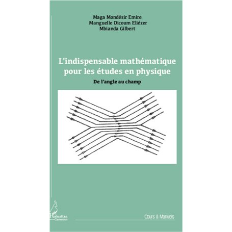 L'indispensable mathématique pour les études en physique