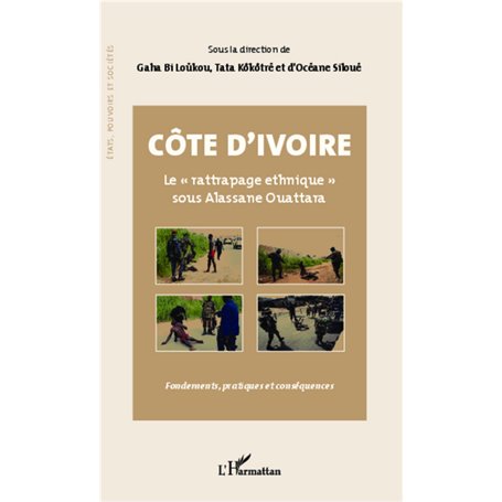 Côte d'Ivoire Le "rattrapage ethnique" sous Alassane Ouattara