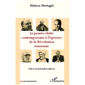 La pensée chiite contemporaine à l'épreuve de la Révolution iranienne