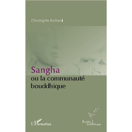 Sangha ou la communauté bouddhique