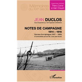 Notes de campagne (1914-1916), suivies d'un épilogue (1917-1925)