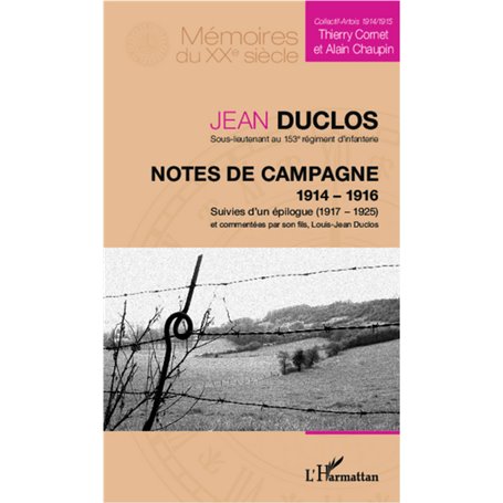 Notes de campagne (1914-1916), suivies d'un épilogue (1917-1925)