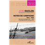 Notes de campagne (1914-1916), suivies d'un épilogue (1917-1925)